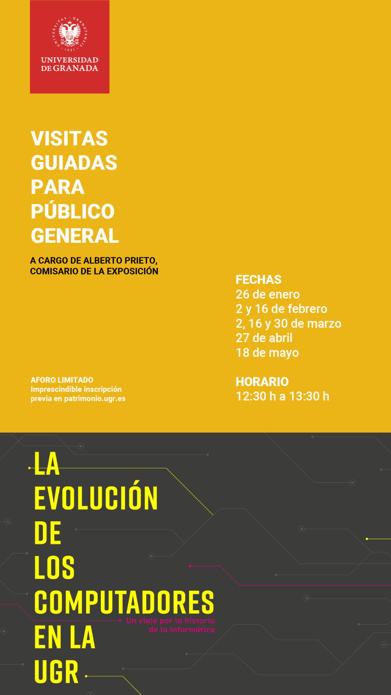 Visitas guiadas: La evolución de los computadores en la UGR Cartel que anuncia las visitas guiadas y las fechas y horario