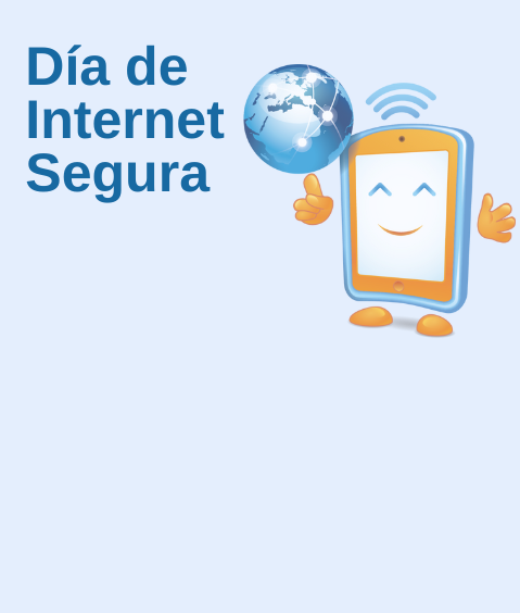 Imagen con las palabras Día de Internet Segura y un dibujo de un móvil con una cara feliz
